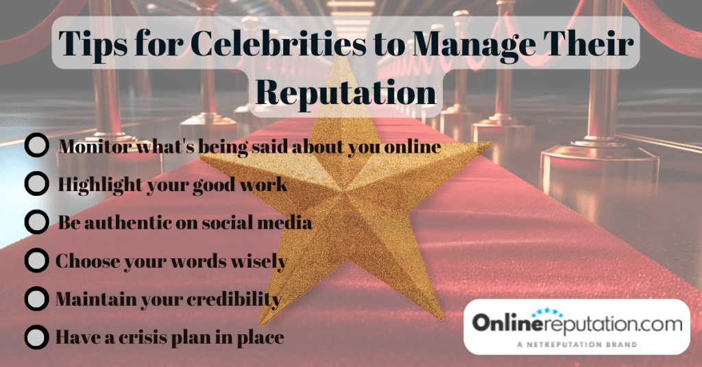 Tips celebrities to manage their reputation.