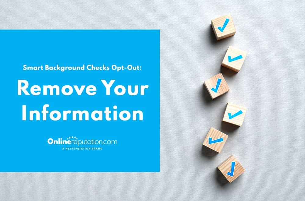 Protect your privacy: follow the steps to opt-out of smartbackgroundchecks with onlinereputation.com.
