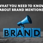 Image of a blue megaphone resting on blue blocks spelling "BRAND" with the text above reading "What You Need to Know About Brand Mentions." Highlighting the impact of brand mentions, OnlineReputation.com logo is in the bottom left corner.
