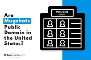 Graphic with the text “Are Mugshots Public Domain in the United States?” next to an icon labeled “Mugshot Suspects,” visually exploring whether mugshots are public information in the U.S.