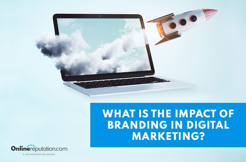 A laptop with clouds on its screen appears to float, while a rocket takes off beside it. Text on a blue box reads, "WHAT IS THE IMPACT OF BRANDING IN DIGITAL MARKETING?" The scene illustrates branding in digital marketing. OnlineReputation.com logo is at the bottom.