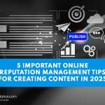 A hand touches a digital screen with icons for publishing, graphs, and messages. Text overlay reads: "5 Important Reputation Management Tips for Creating Content in 2025." OnlineReputation.com logo appears at the bottom.