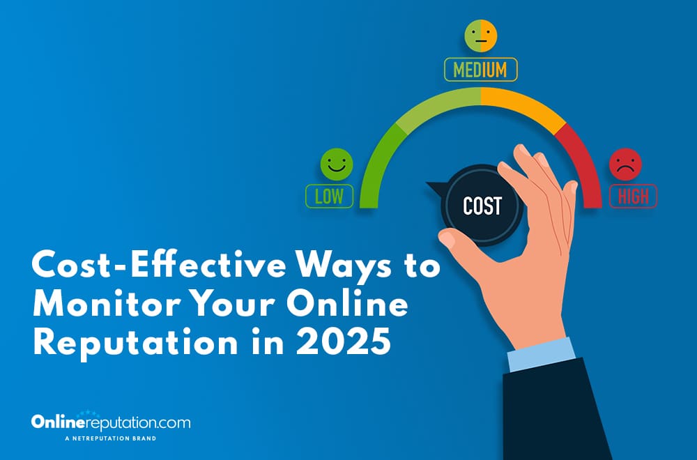 A hand turns a dial labeled "COST" below a gauge showing low, medium, and high satisfaction faces. Text reads, "Cost-Effective Ways to Monitor Your Online Reputation in 2025.