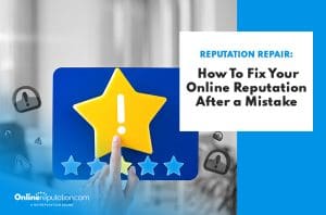 A hand points at a large yellow star with an exclamation mark, surrounded by blue stars and alert icons. Text reads: “Reputation Repair: How To Fix Your Online Reputation After a Mistake.” Reputation Repair is essential after slip-ups.