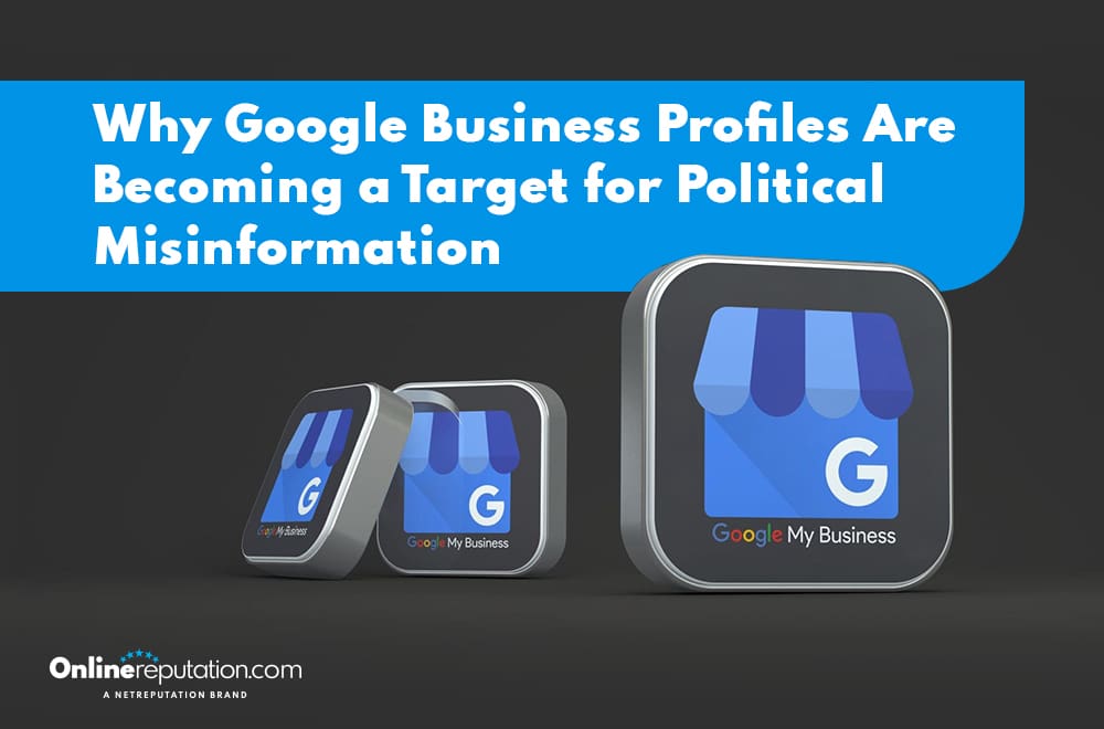 Three Google Business Profiles icons are displayed on a dark background. A large blue banner reads, "Why Google Business Profiles Are Becoming a Target for Political Misinformation." OnlineReputation.com logo appears at the bottom left.