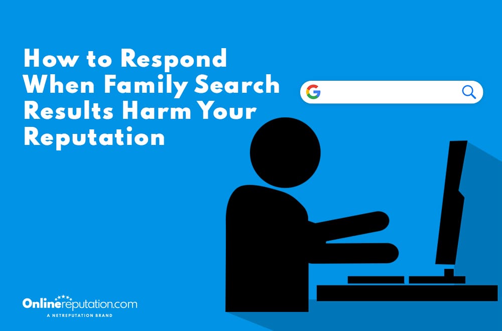 Illustration of a person using a computer with a search bar, highlighting concern over damaging Search Results. The text reads, "How to Respond When Family Search Results Harm Your Reputation." OnlineReputation.com logo is at the bottom left.