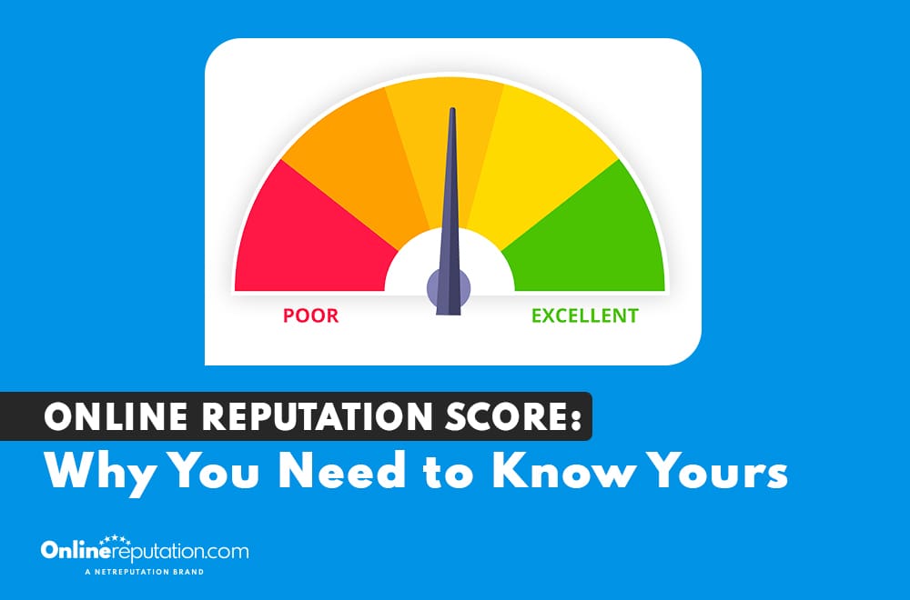 A gauge with red, yellow, and green sections shows a needle pointing to the yellow area between "POOR" and "EXCELLENT." Text reads: "Online Reputation Score: Why understanding your online reputation score matters.