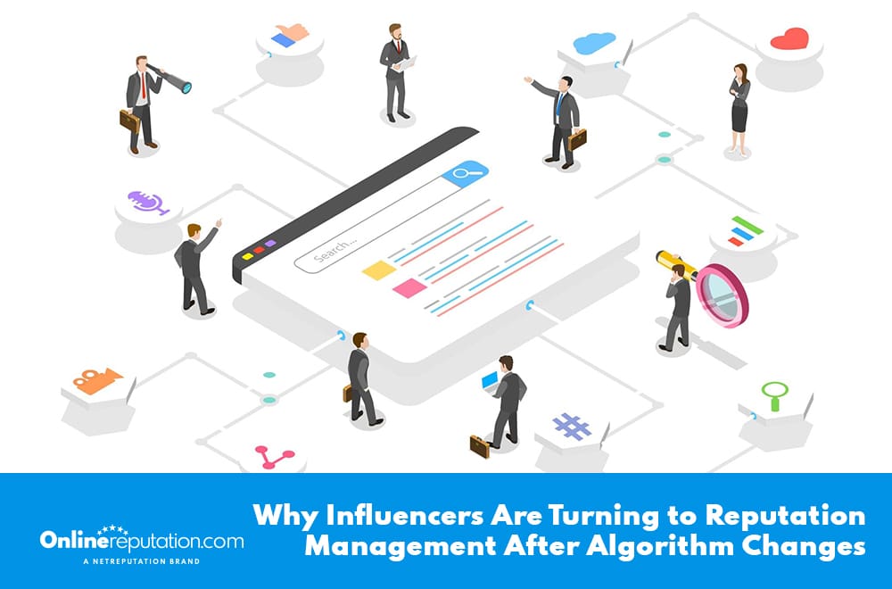 Illustration of influencers using Reputation Management tools around a large search engine page, connected by digital icons. Text reads: “Why Influencers Are Turning to Reputation Management After Algorithm Changes.”.