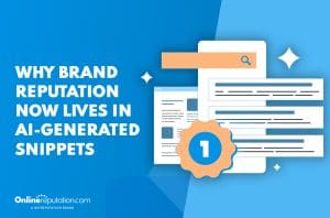 Blue graphic with the text "Why Brand Reputation now lives in AI-generated snippets" beside illustrated web pages, a search bar, and a blue-and-gold badge with the number 1. OnlineReputation.com logo is at the bottom.