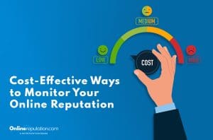 A hand points to a dial labeled "COST" on a gauge showing low, medium, and high; the text reads "Cost-Effective Ways to Monitor Your Online Reputation.