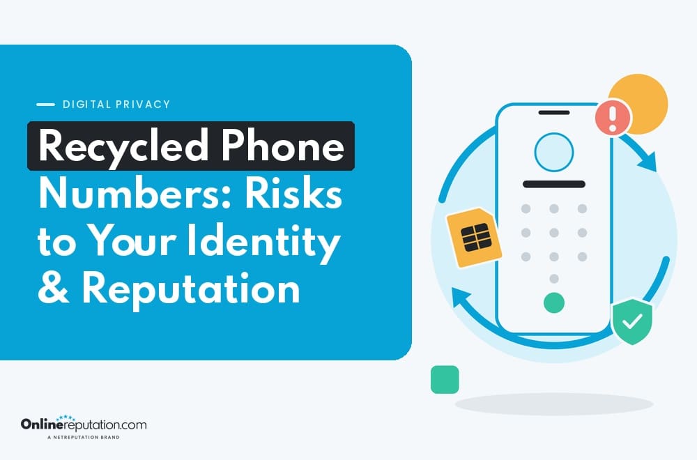 A graphic titled “Recycled Phone Numbers: Risks to Your Identity & Reputation” illustrating a smartphone, a SIM card, an alert icon, and a shield icon to highlight the security concerns of phone number recycling.