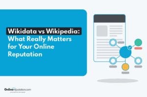Graphic titled “Wikidata vs Wikipedia: What Really Matters for Your Online Reputation” featuring a document connected to a data network diagram, with the Onlinereputation.com logo in the corner.