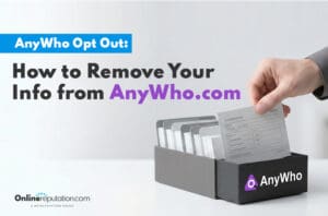 A hand pulls a card from a black filing box labeled "AnyWho." Text reads: "AnyWho Opt Out: How to Remove Your Info from AnyWho.com." The OnlineReputation.com logo appears at the bottom left, highlighting the anywho opt out process.