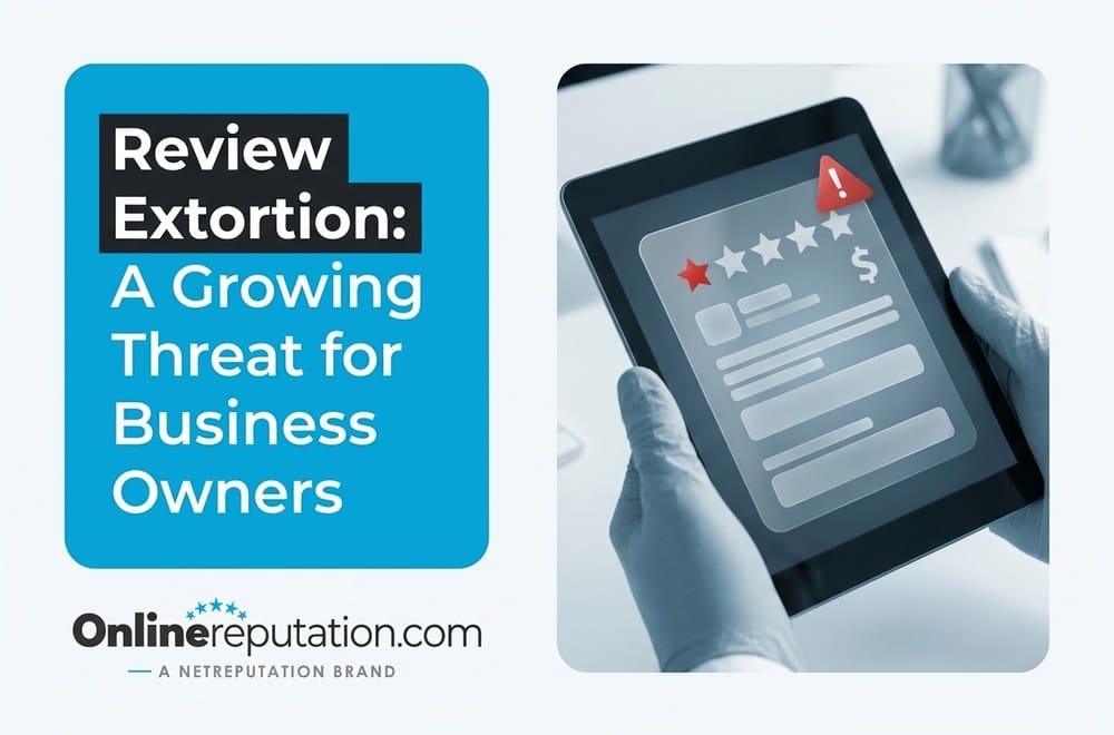 A gloved hand holds a tablet showing a profile with stars and a warning icon, highlighting the risks of review extortion. Text reads: “Review Extortion: A Growing Threat for Business Owners.” Logo: Onlinereputation.com.